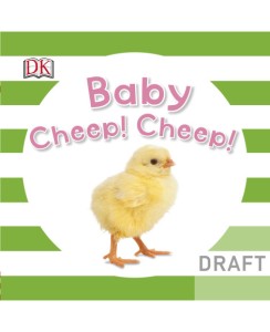 Cover of the board book "Baby Cheep! Cheep!" by DK.