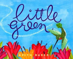 Cover of the board book "Little Green" by Keith Baker.